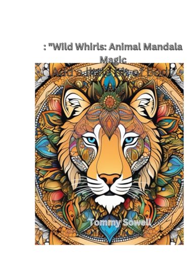 : "Wild Whirls: Animal Mandala Magic von Independently published